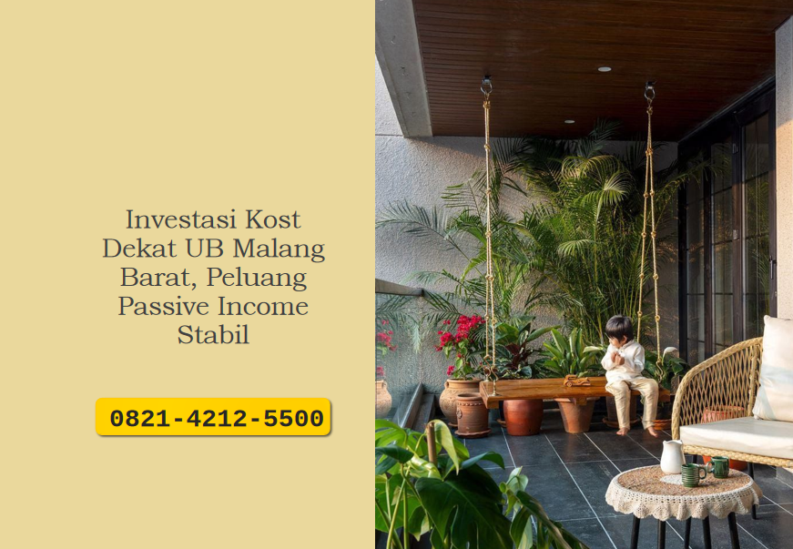 Investasi Kost Dekat UB Malang Barat, Peluang Passive Income Stabil
