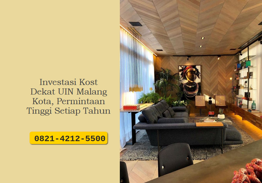 Investasi Kost Dekat UIN Malang Kota, Permintaan Tinggi Setiap Tahun