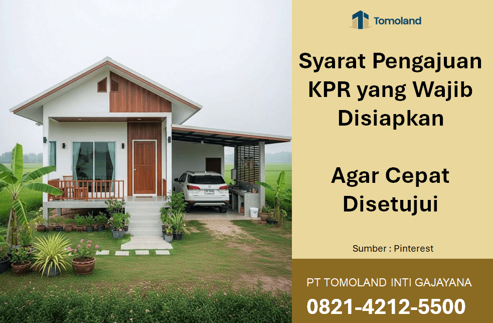 Syarat Pengajuan KPR yang Wajib Disiapkan Agar Cepat Disetujui