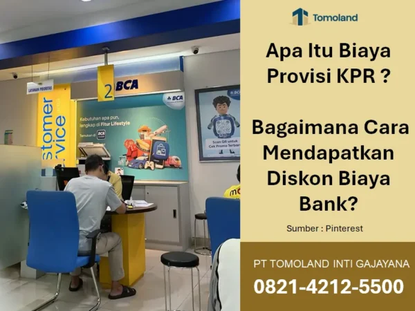 Apa Itu Biaya Provisi KPR dan Cara Mendapatkan Diskon Biaya Bank