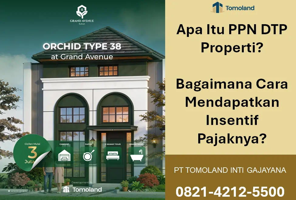 Apa Itu PPN DTP Properti? Bagaimana Cara Mendapatkan Insentif Pajaknya?