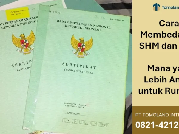Bagaimana Cara Membedakan SHM dan HGB? Mana yang Lebih Aman untuk Rumah?