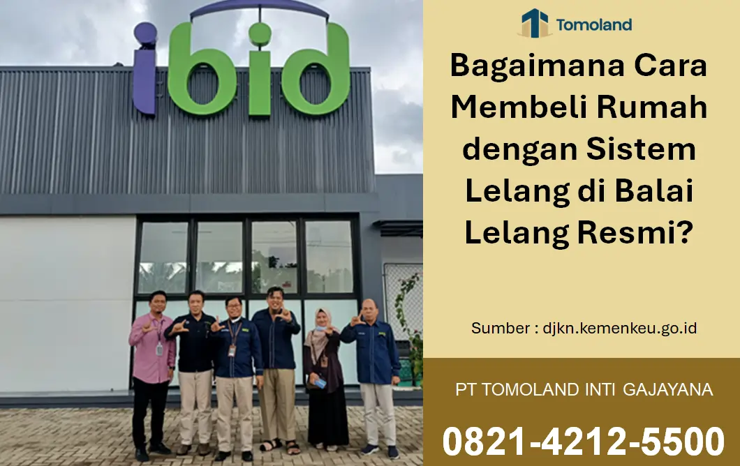 Cara Membeli Rumah dengan Sistem Lelang di Balai Lelang Resmi?
