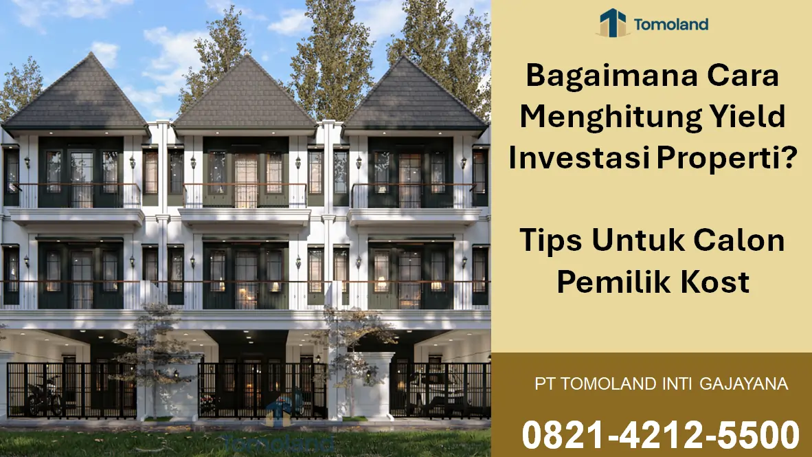 Cara Menghitung Yield Investasi Properti? Tips untuk Calon Pemilik Kos