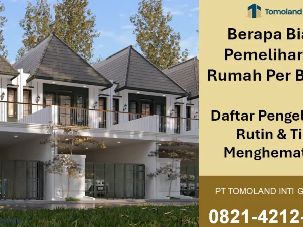 Berapa Biaya Pemeliharaan Rumah Per Bulan? Daftar Pengeluaran Rutin & Tips Menghematnya