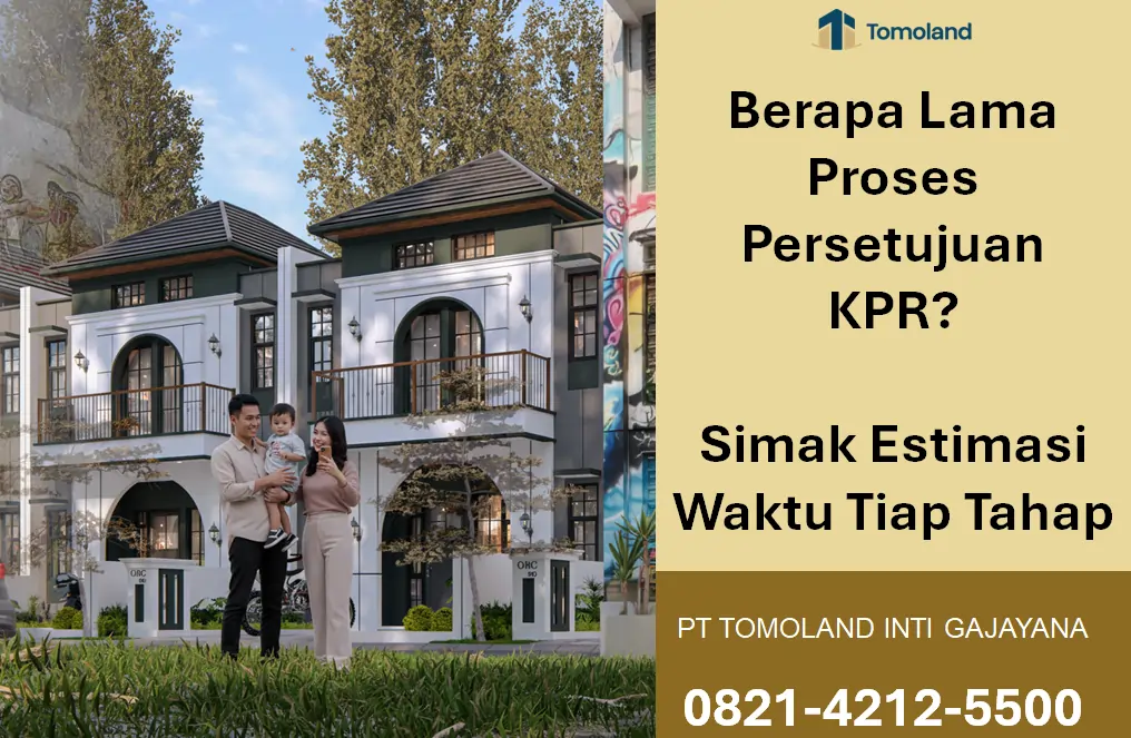 Berapa Lama Proses Persetujuan KPR? Simak Estimasi Waktu Tiap Tahap