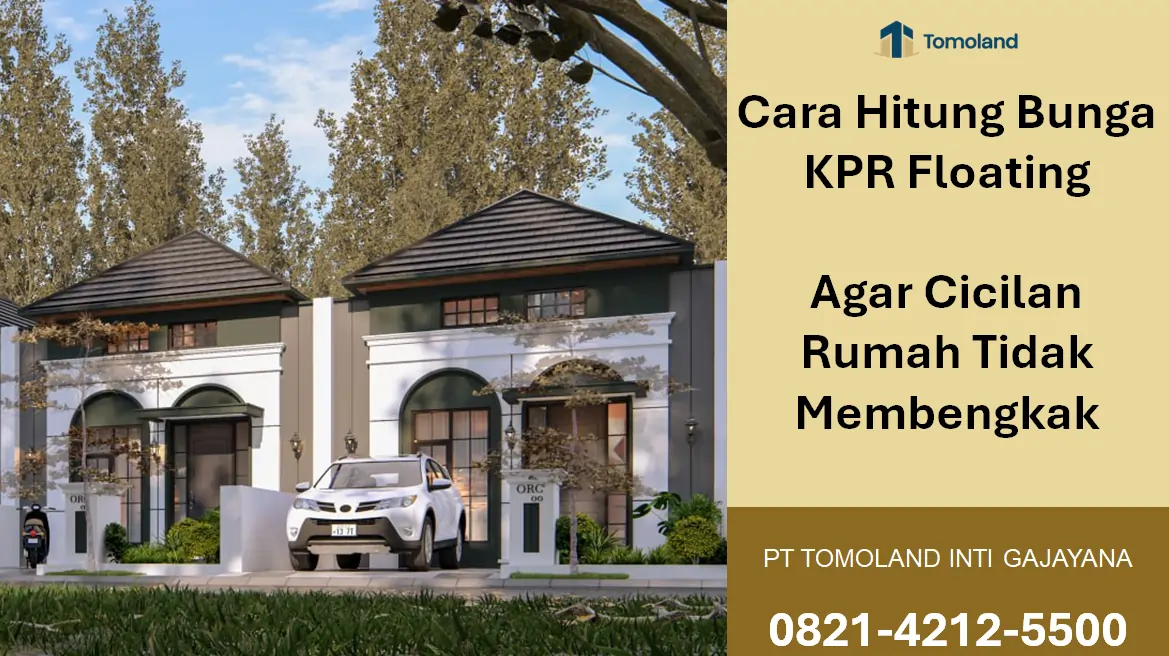 Cara Hitung Bunga KPR Floating Agar Cicilan Rumah Tidak Membengkak