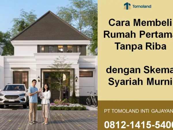 Cara Membeli Rumah Pertama Tanpa Riba dengan Skema Syariah Murni