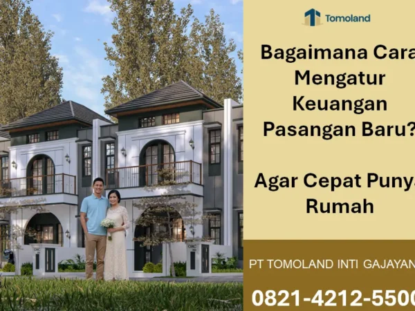 Cara Mengatur Keuangan Pasangan Baru Agar Cepat Punya Rumah Harga 500 Jutaan