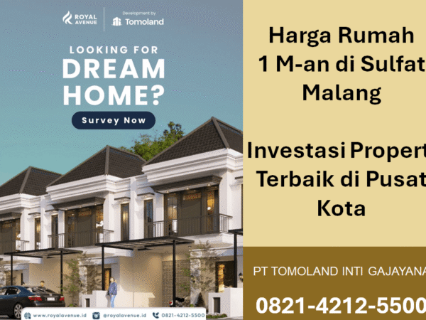 Intip Kisaran Harga Rumah 1 M-an di Sulfat Malang dan Spesifikasinya | Royal Avenue by Tomoland