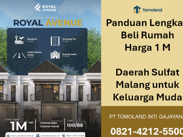 Panduan Beli Rumah Harga 1 M daerah Sulfat Malang: Lokasi, Fasilitas, dan Harga | Royal Avenue by Tomoland