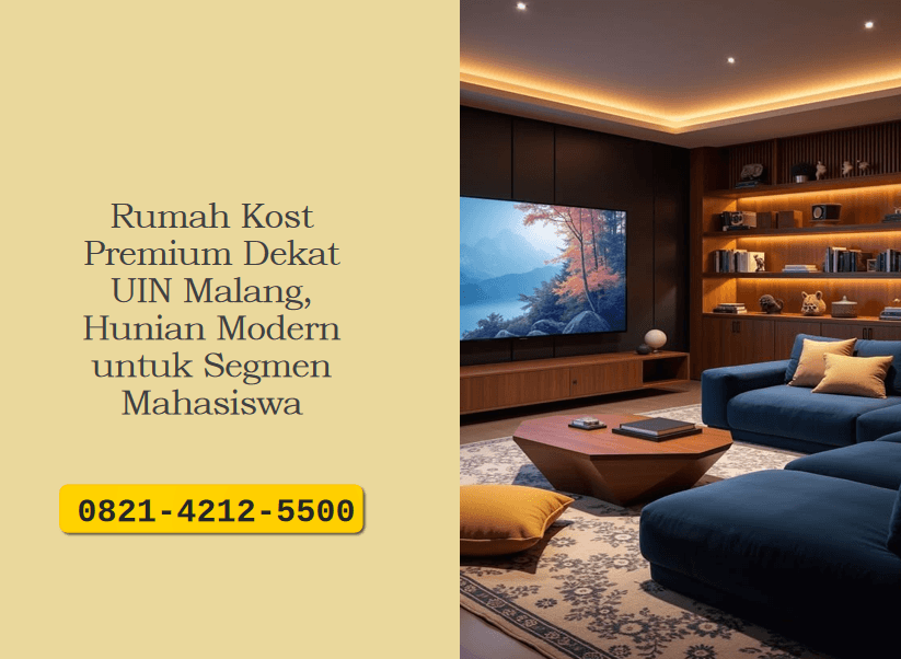 Rumah Kost Premium Dekat UIN Malang, Hunian Modern untuk Segmen Mahasiswa