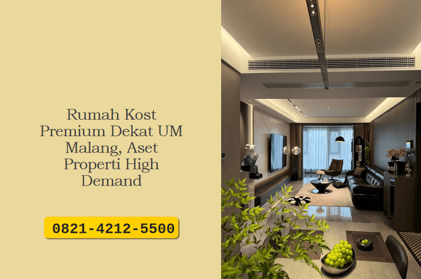Rumah Kost Premium Dekat UM Malang, Aset Properti High Demand