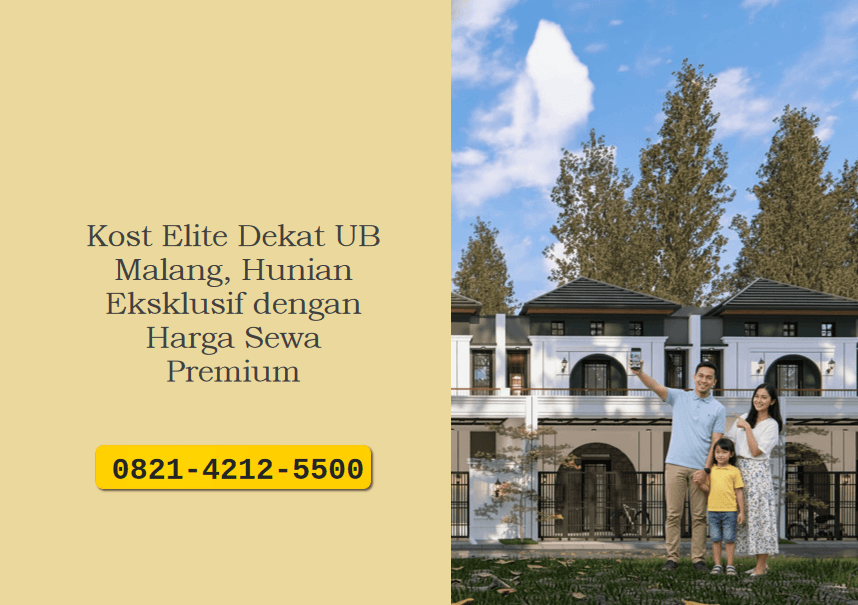 Kost Elite Dekat UB Malang, Hunian Eksklusif dengan Harga Sewa Premium