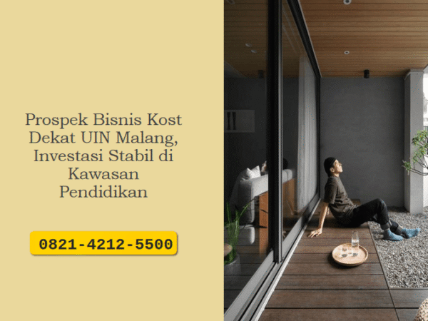 Prospek Bisnis Kost Dekat UIN Malang, Investasi Stabil di Kawasan Pendidikan