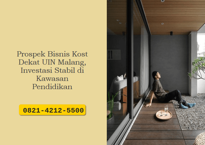 Prospek Bisnis Kost Dekat UIN Malang, Investasi Stabil di Kawasan Pendidikan