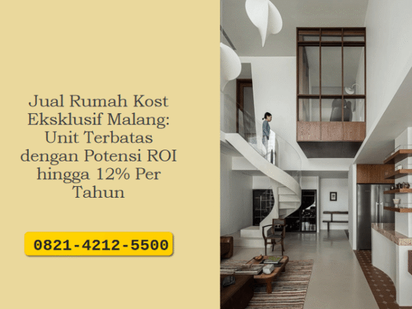 Jual Rumah Kost Eksklusif Malang: Unit Terbatas dengan Potensi ROI hingga 12% Per Tahun