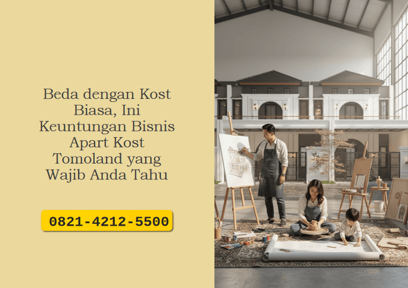 Beda dengan Kost Biasa, Ini Keuntungan Bisnis Apart Kost Tomoland yang Wajib Anda Tahu