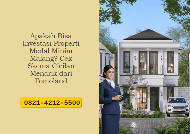 Apakah Bisa Investasi Properti Modal Minim Malang? Cek Skema Cicilan Menarik dari Tomoland