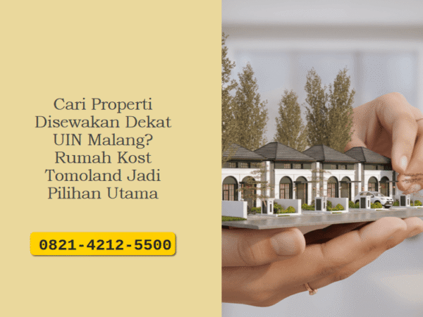 Cari Properti Disewakan Dekat UIN Malang? Rumah Kost Tomoland Jadi Pilihan Utama