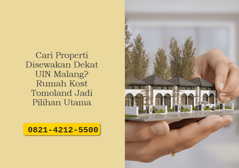 Cari Properti Disewakan Dekat UIN Malang? Rumah Kost Tomoland Jadi Pilihan Utama