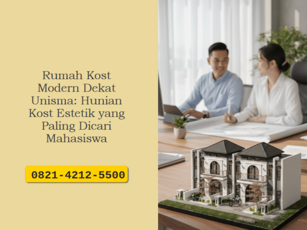 Rumah Kost Modern Dekat Unisma: Hunian Kost Estetik yang Paling Dicari Mahasiswa