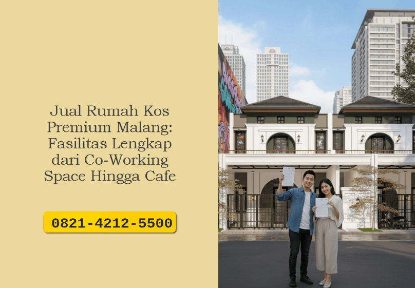 Jual Rumah Kos Premium Malang: Fasilitas Lengkap dari Co-Working Space Hingga Cafe