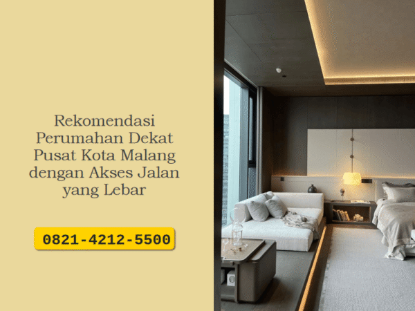 Rekomendasi Perumahan Dekat Pusat Kota Malang dengan Akses Jalan yang Lebar