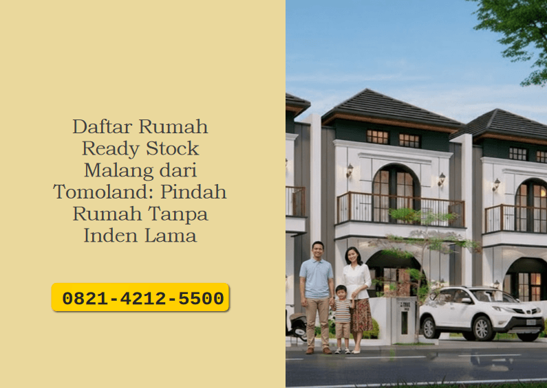 Daftar Rumah Ready Stock Malang dari Tomoland: Pindah Rumah Tanpa Inden Lama
