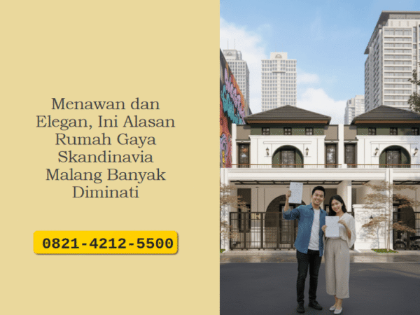 Menawan dan Elegan, Ini Alasan Rumah Gaya Skandinavia Malang Banyak Diminati