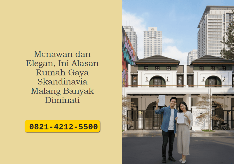 Menawan dan Elegan, Ini Alasan Rumah Gaya Skandinavia Malang Banyak Diminati