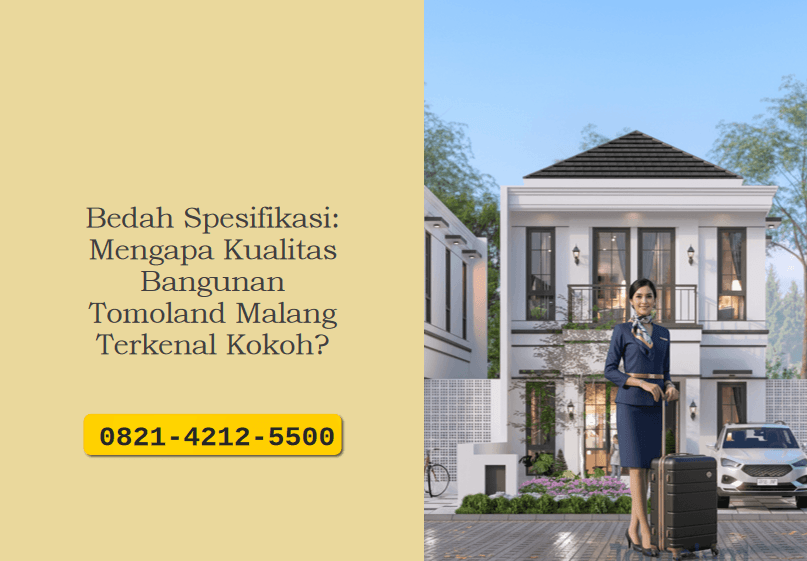 Bedah spesifikasi: mengapa kualitas bangunan Tomoland Malang terkenal kokoh? Temukan rahasia struktur beton SNI dan material premium di sini.