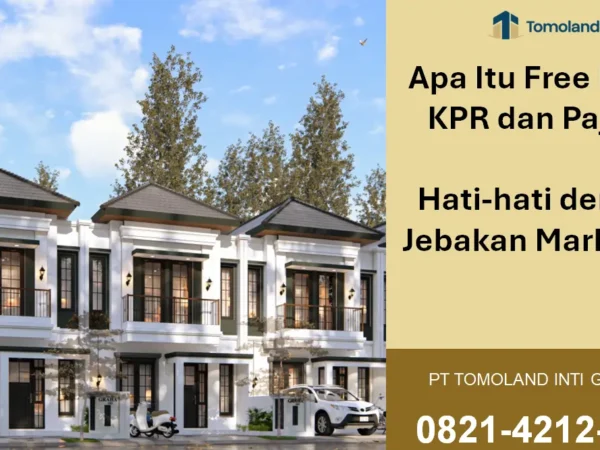 Apa Itu Free Biaya KPR dan Pajak? Hati-hati dengan Jebakan Marketing