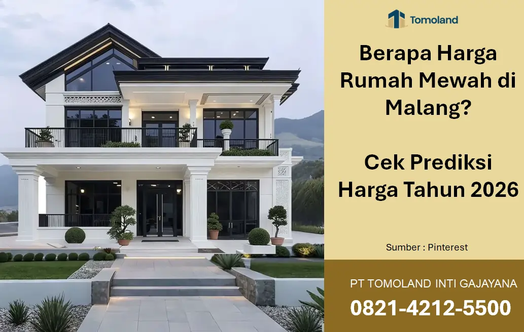 Berapa Harga Rumah Mewah di Malang? Cek Prediksi Harga Tahun 2026