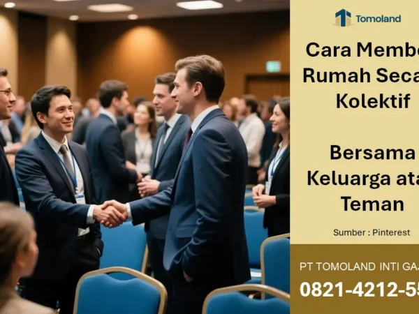 Cara Membeli Rumah Secara Kolektif Bersama Keluarga atau Teman