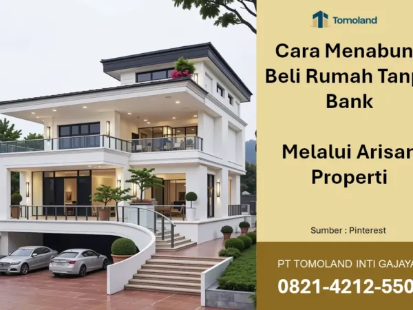 Cara Menabung Beli Rumah Tanpa Bank melalui Arisan Properti