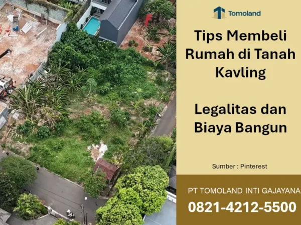Tips Membeli Rumah di Tanah Kavling: Legalitas dan Biaya Bangun