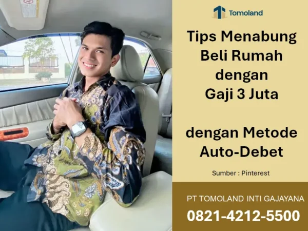 Tips Menabung Beli Rumah Gaji 3 Juta dengan Metode Auto-Debet