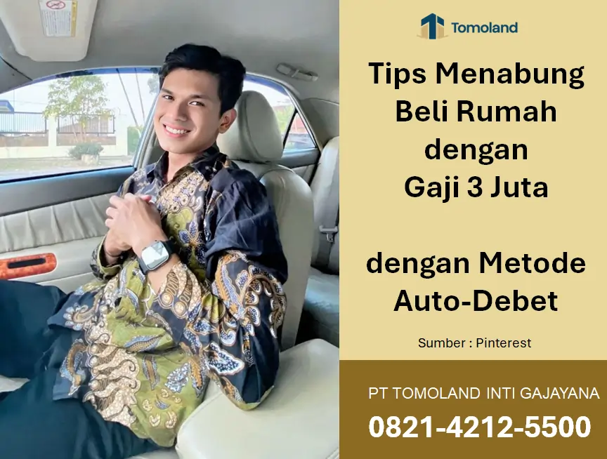 Tips Menabung Beli Rumah Gaji 3 Juta dengan Metode Auto-Debet