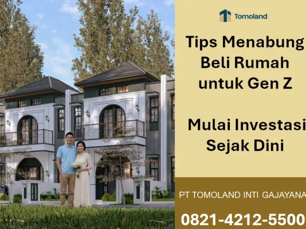 Tips Menabung Beli Rumah untuk Gen Z: Mulai Investasi Sejak Dini