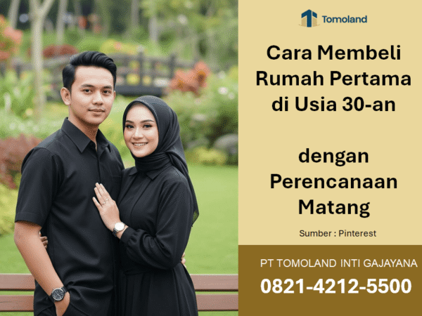 Cara Membeli Rumah Pertama di Usia 30-an dengan Perencanaan Matang