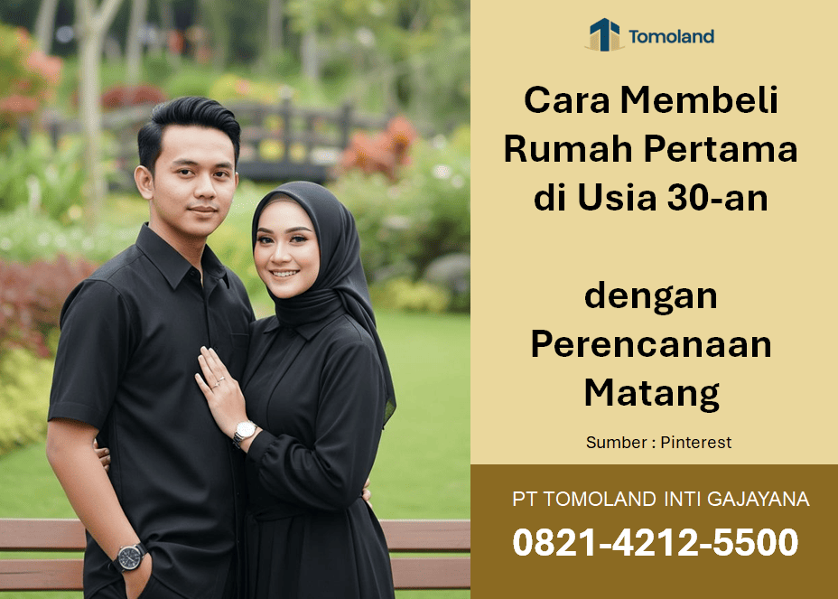 Cara Membeli Rumah Pertama di Usia 30-an dengan Perencanaan Matang