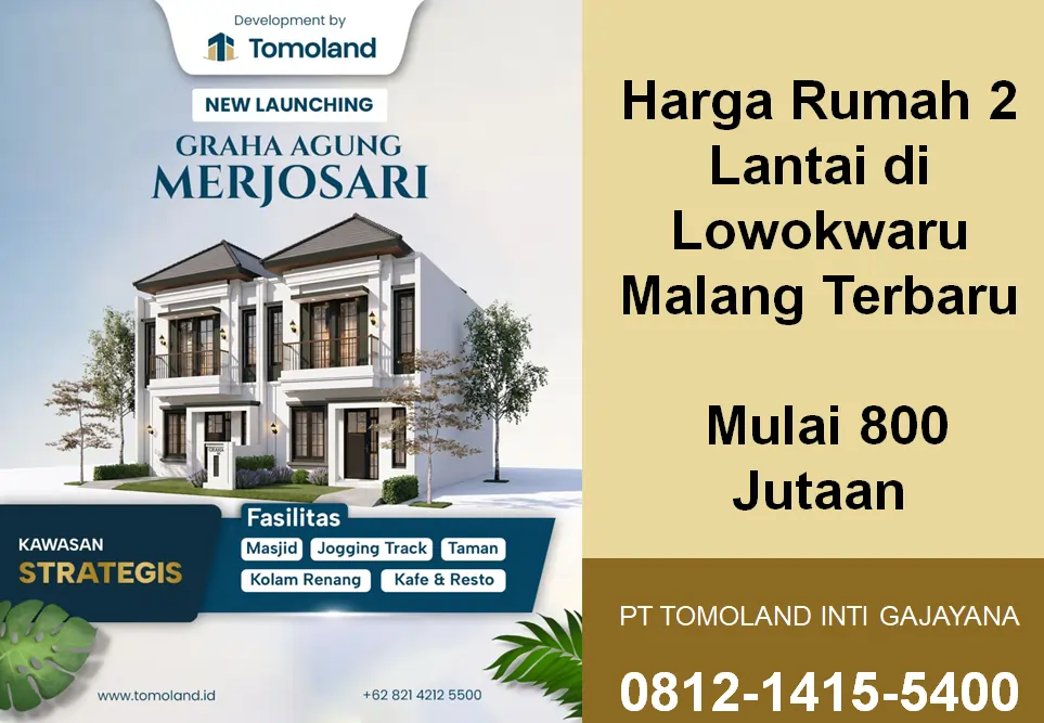 Harga Rumah 2 Lantai di Lowokwaru Malang, Mulai 800 Jutaan | Graha Agung by Tomoland