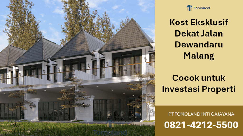 Kost Eksklusif Dekat Jalan Dewandaru Malang, Strategis untuk Investasi